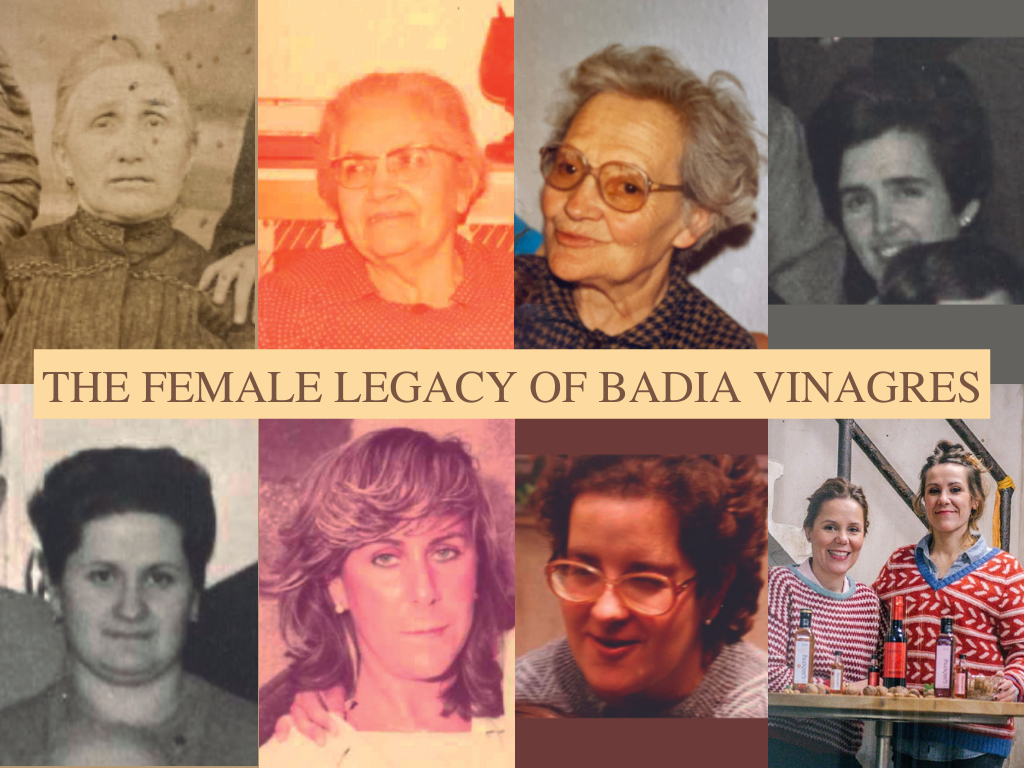 The female legacy of Badia Vinagres: Women who have preserved our family tradition